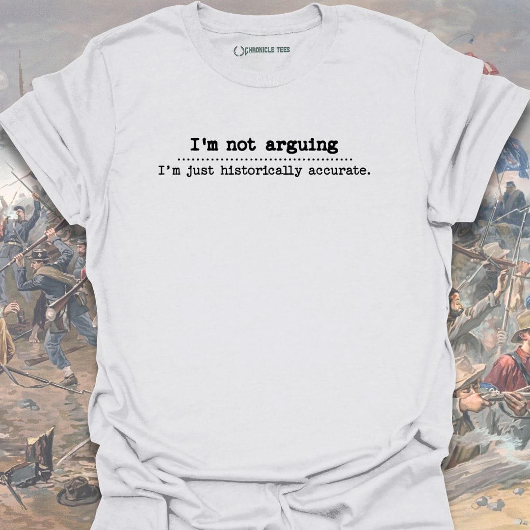 I'm Not Arguing T-shirt