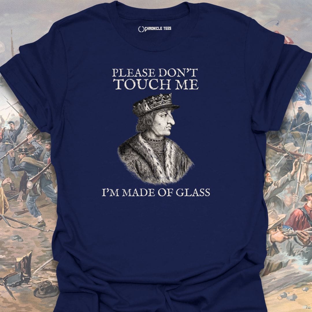 Please Don't Touch Me - Charles VI T-shirt
