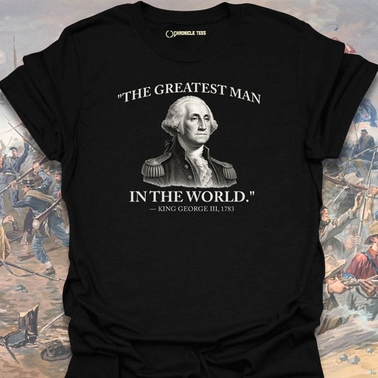 The Greatest Man T-shirt
