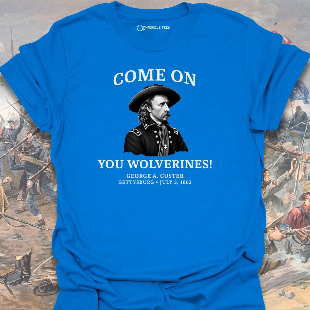 Come On, You Wolverines! T-shirt