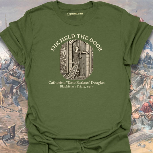 She Held The Door - Kate Barless T-shirt