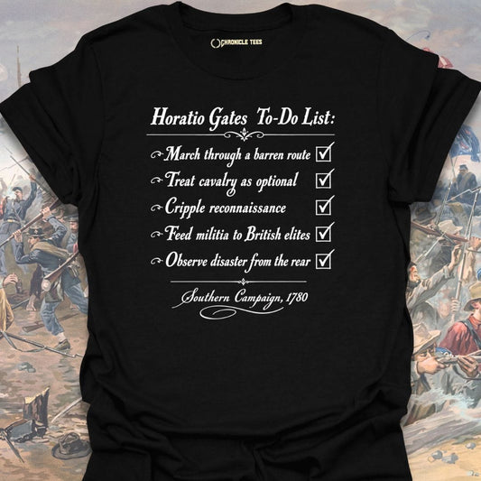 Horatio Gates To-do List T-shirt