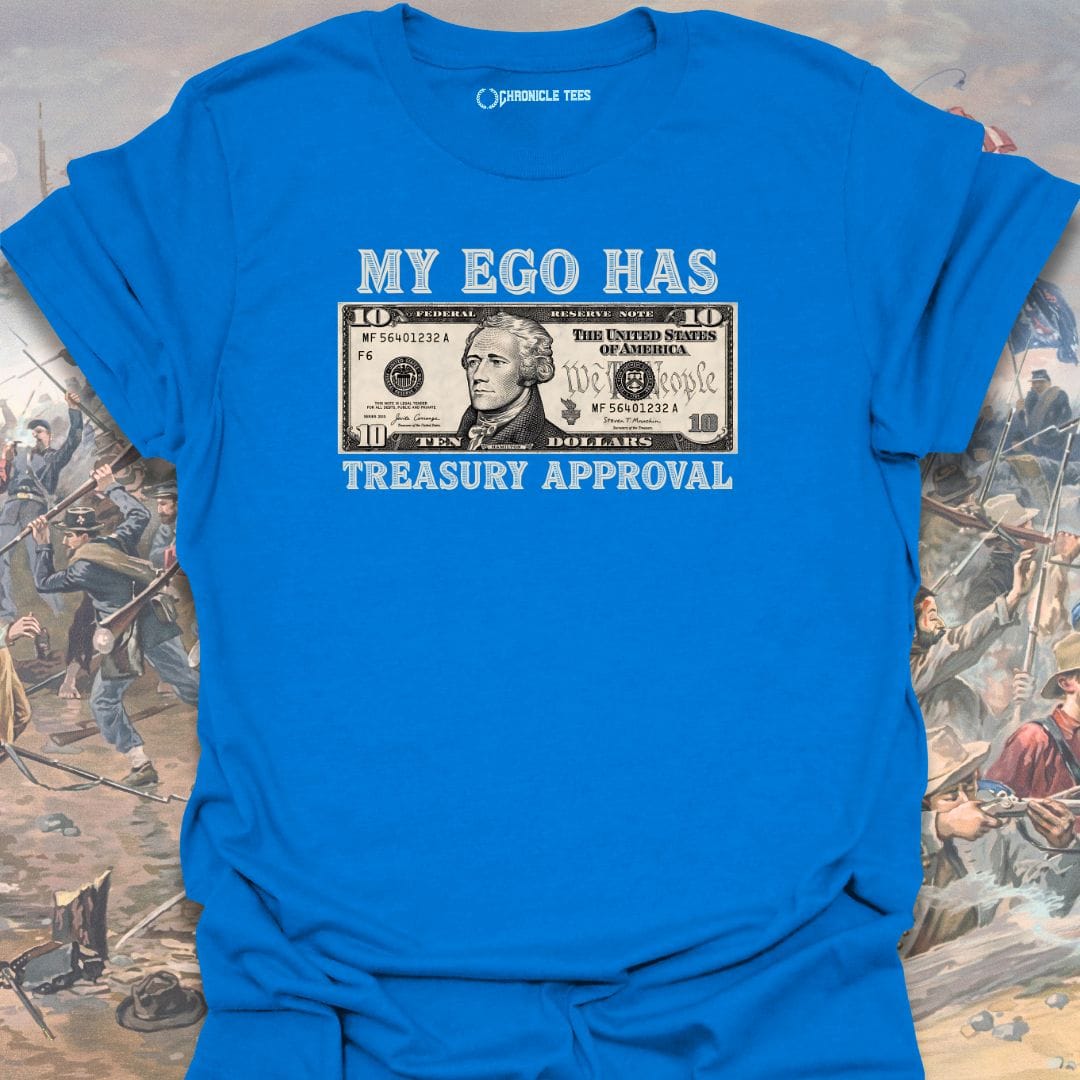 Treasury Approval T-shirt