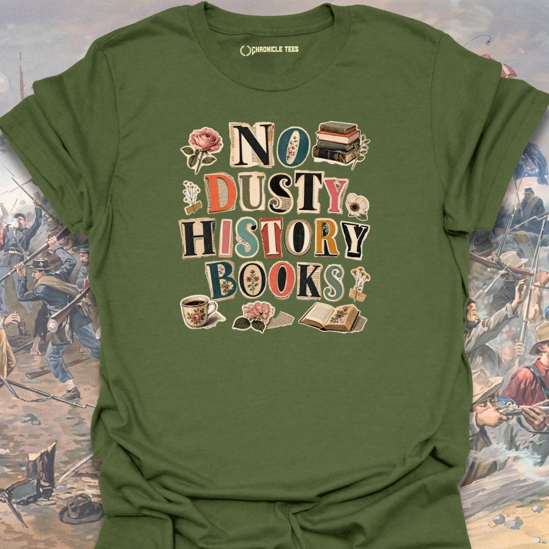 No Dusty History Books T-shirt