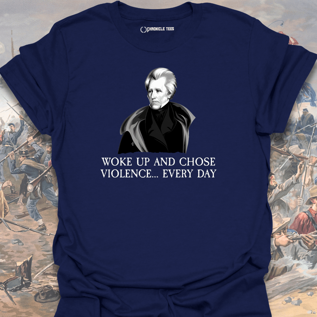 Woke Up And Chose Violence T-shirt