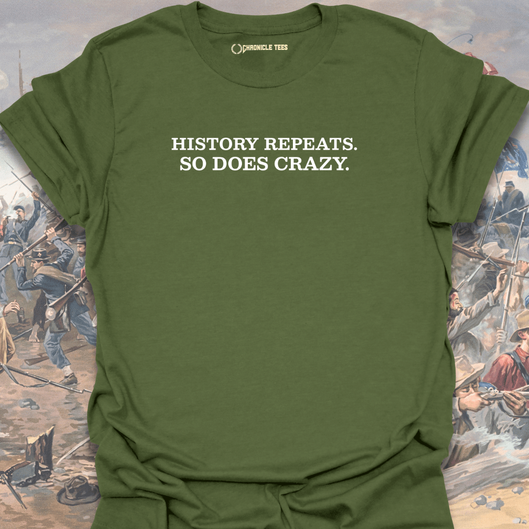 History Repeats. T-shirt