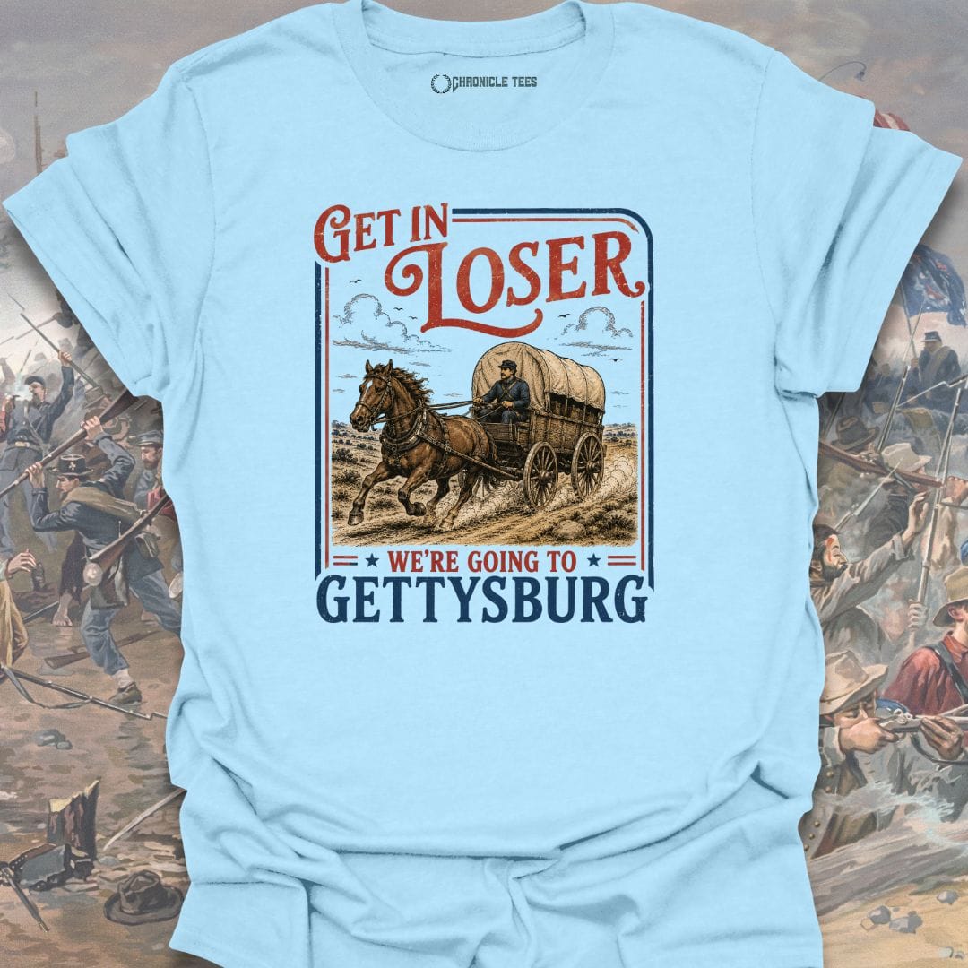 We're Going to Gettysburg T-shirt