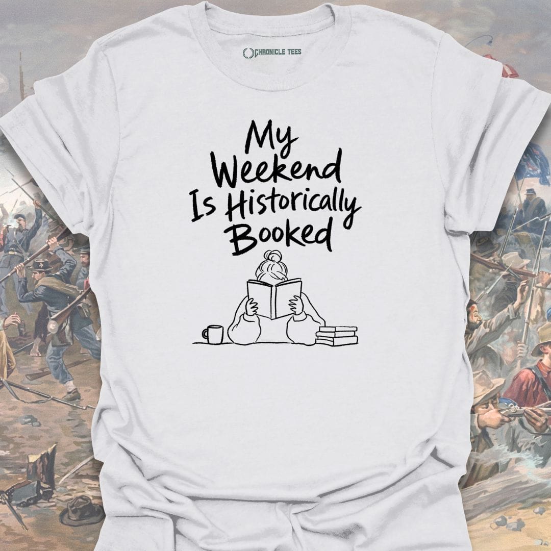My Weekend is Booked T-shirt