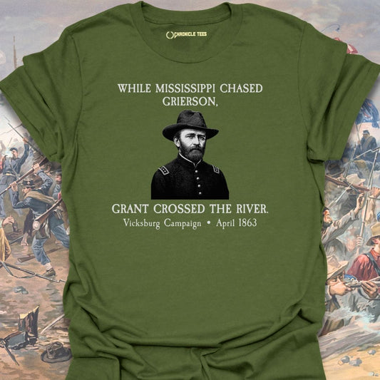 Grant Crossed the River T-shirt