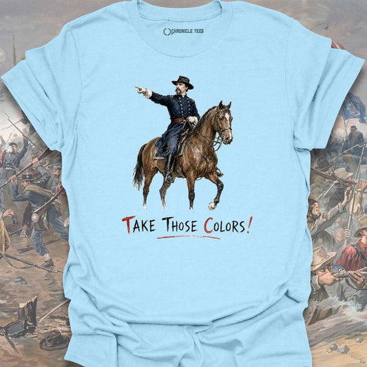 Take Those Colors - Gen. Hancock T-shirt