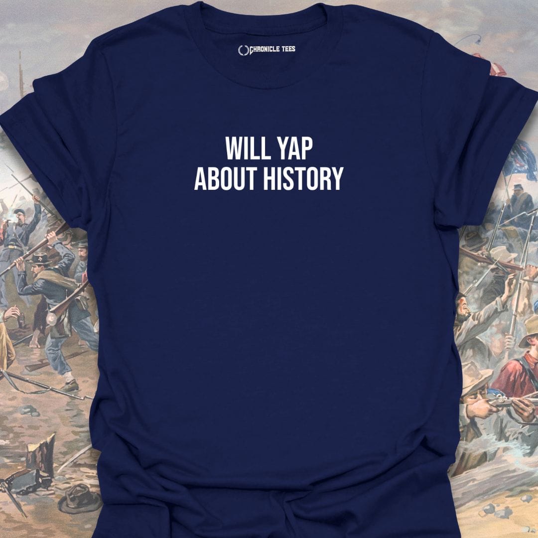 Will Yap About History T-shirt