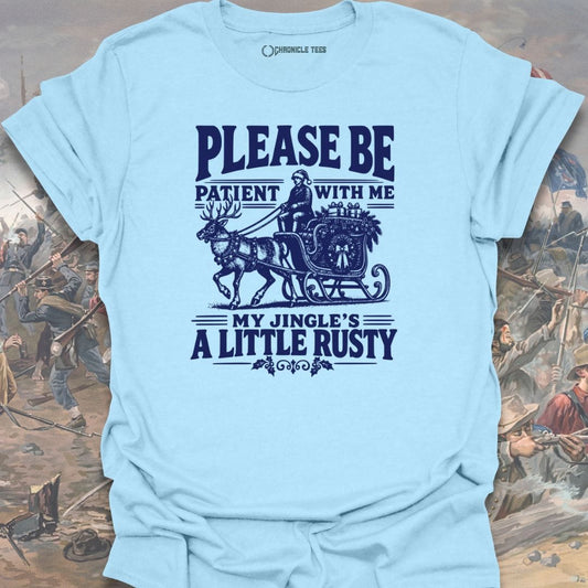 My Jingle's A Little Rusty T-shirt