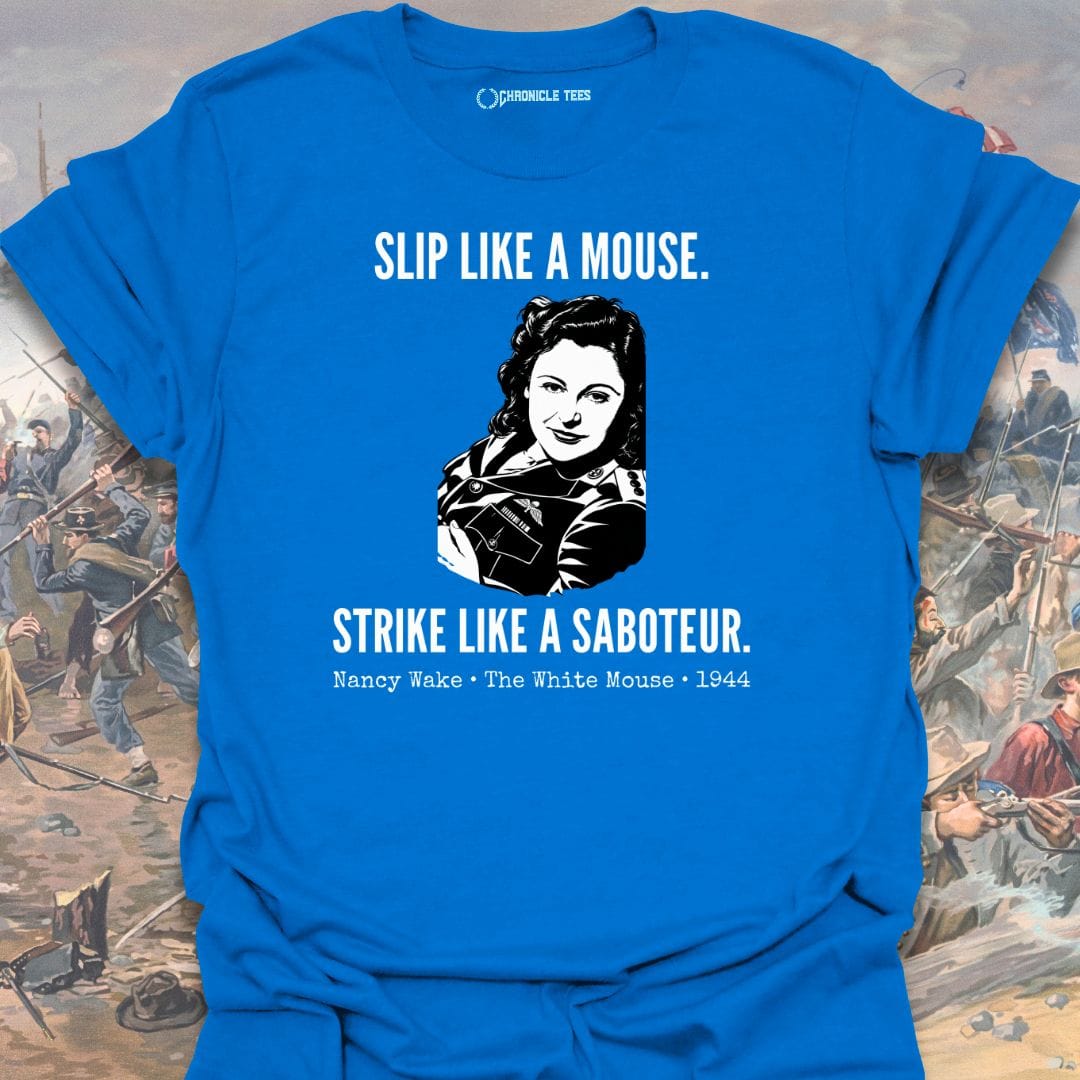 The White Mouse - Nancy Wake T-shirt