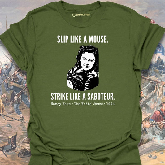 The White Mouse - Nancy Wake T-shirt