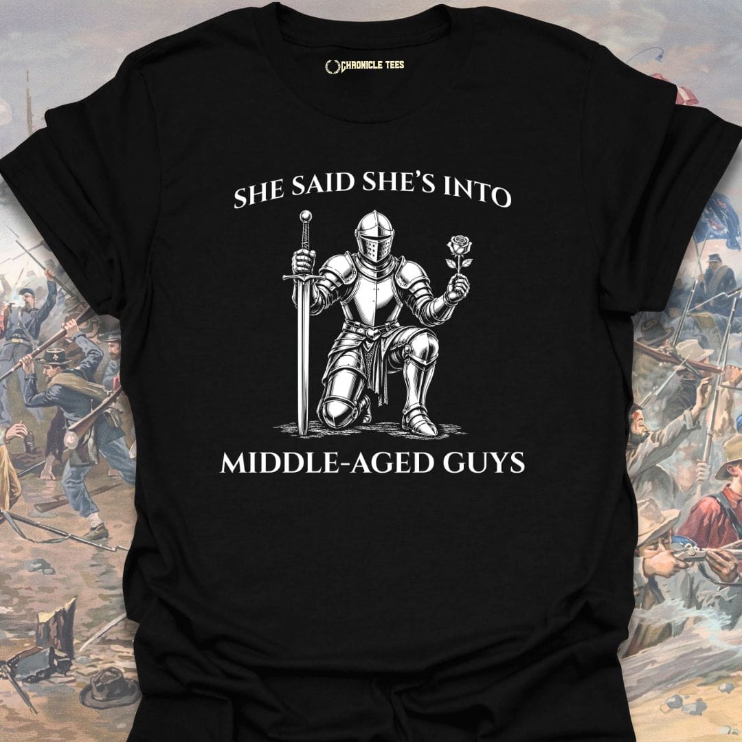 She's Into Middle-Aged Guys T-shirt