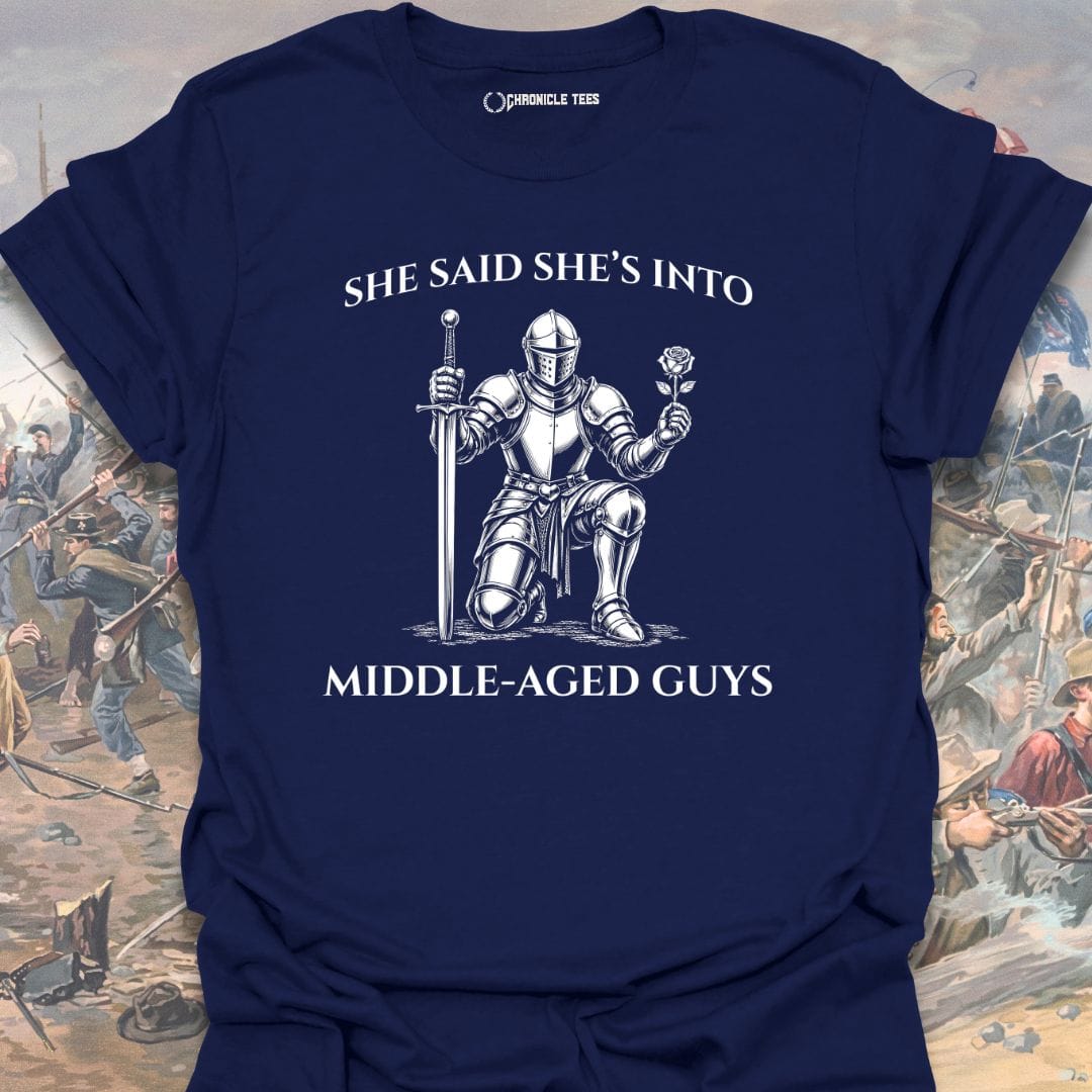 She's Into Middle-Aged Guys T-shirt