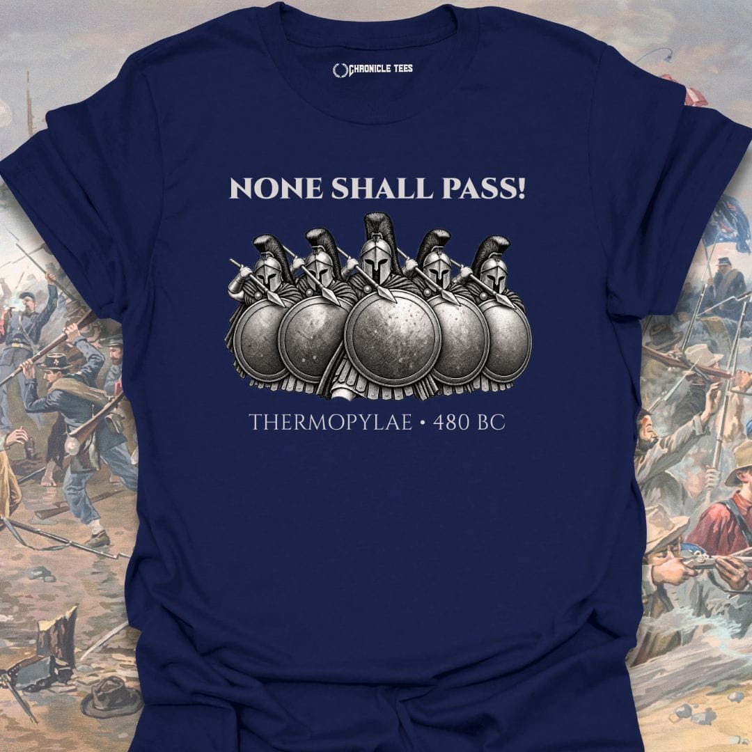 None Shall Pass! Thermopylae T-shirt