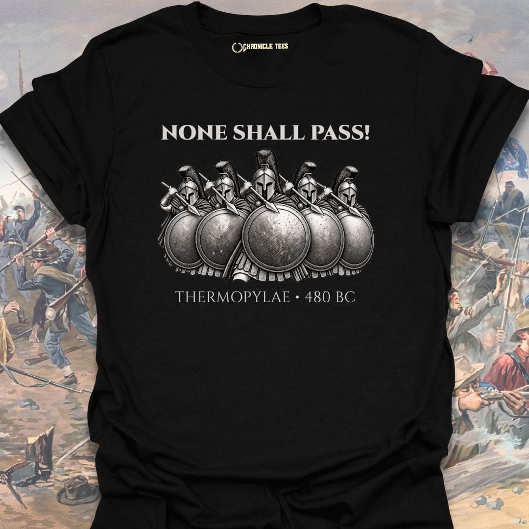 None Shall Pass! Thermopylae T-shirt