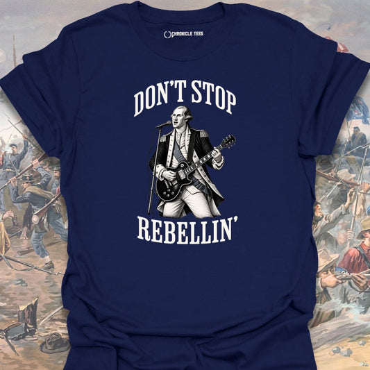 Don't Stop Rebellin' - Washington T-shirt