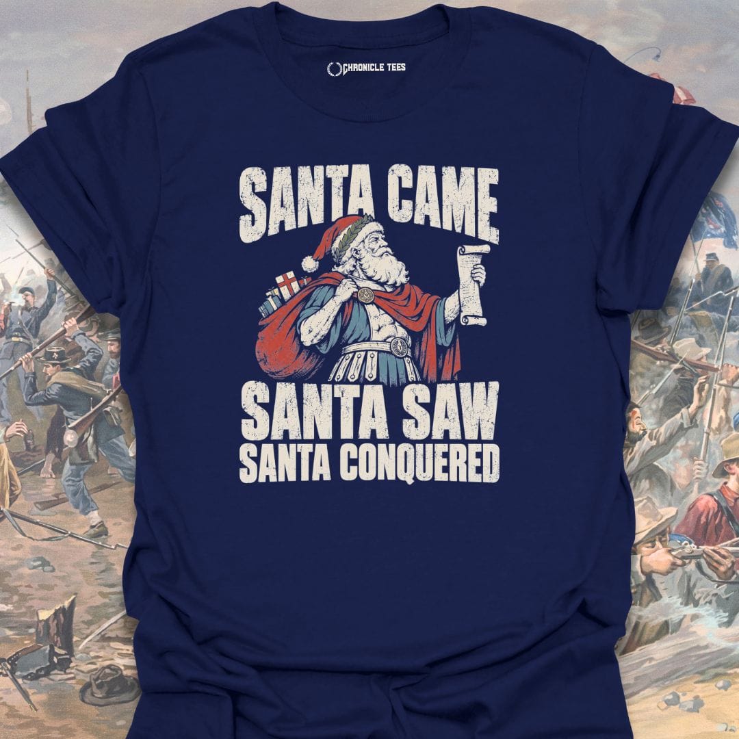 Santa Came, Santa Saw T-shirt