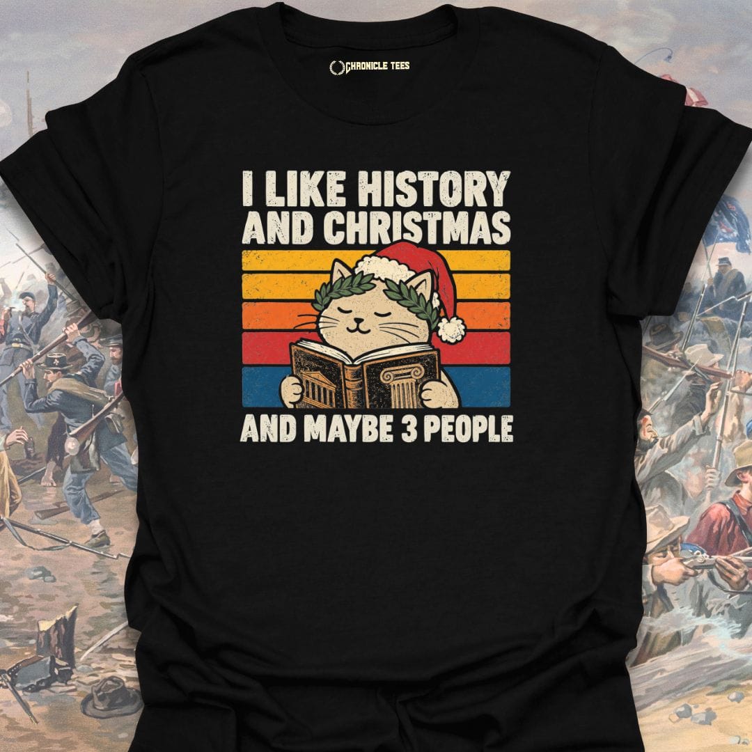I Like History And Christmas T-shirt