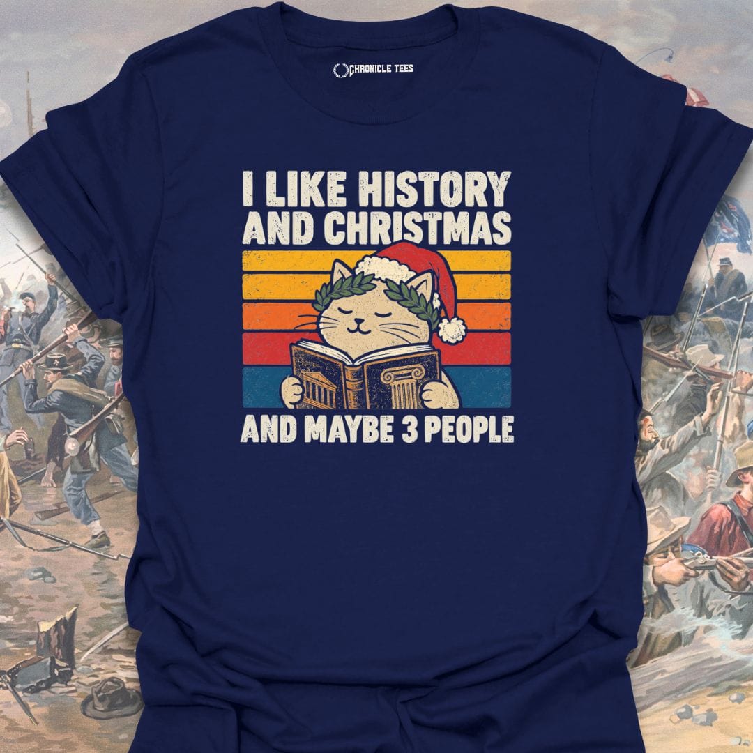 I Like History And Christmas T-shirt