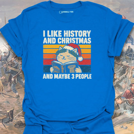I Like History And Christmas T-shirt