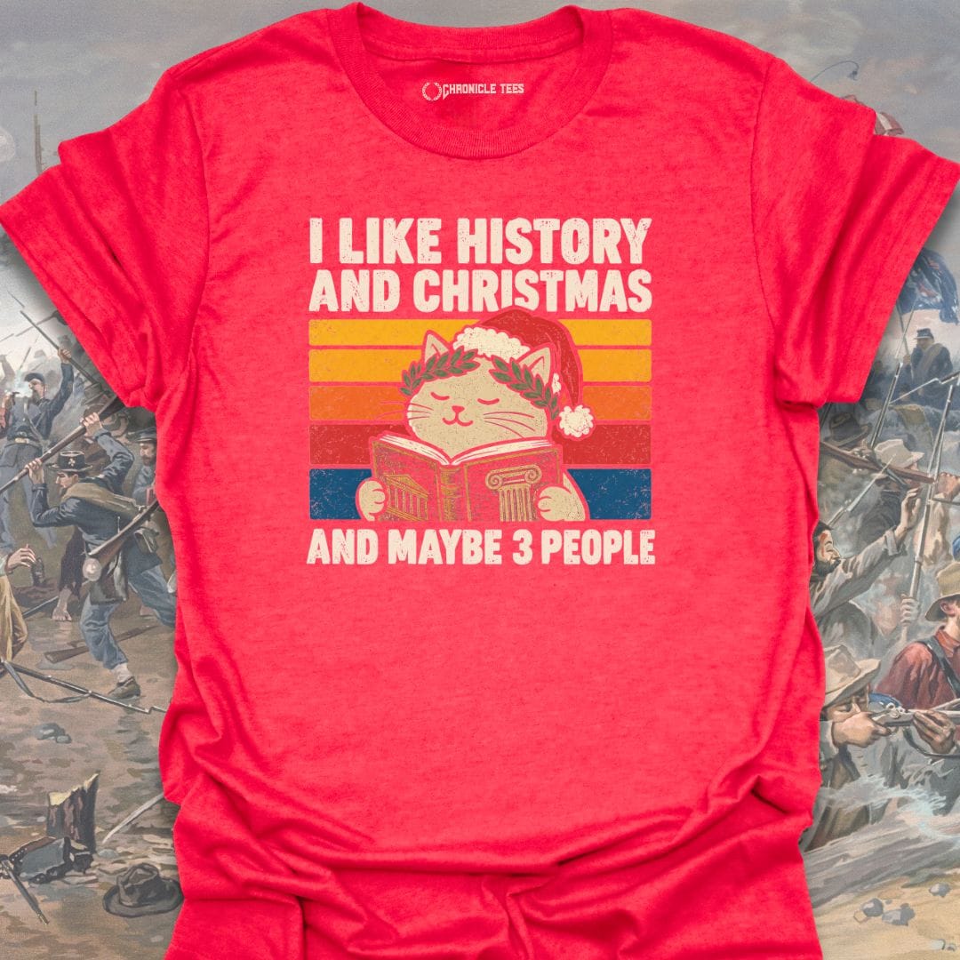 I Like History And Christmas T-shirt