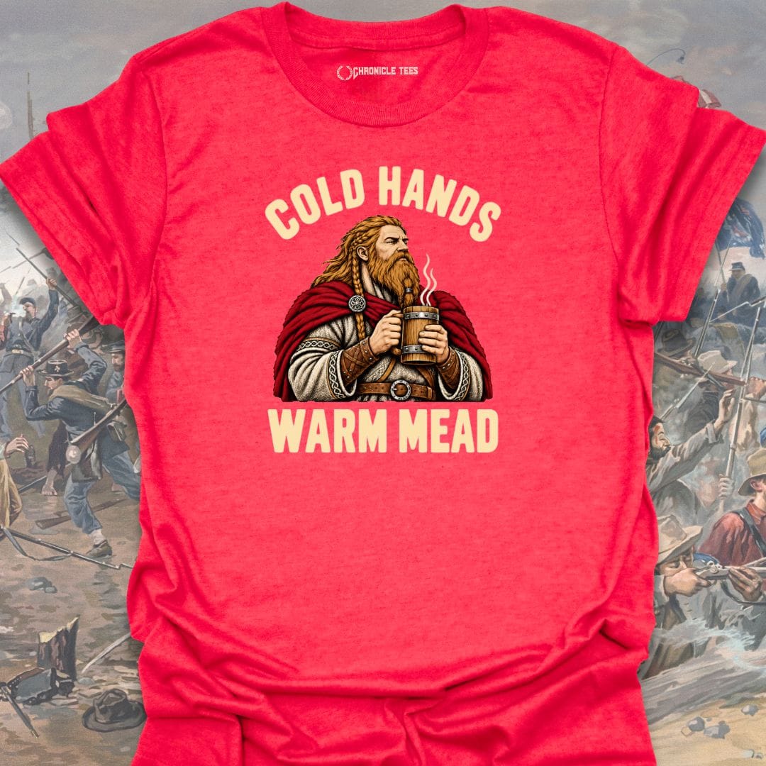 Cold Hands, Warm Mead T-shirt