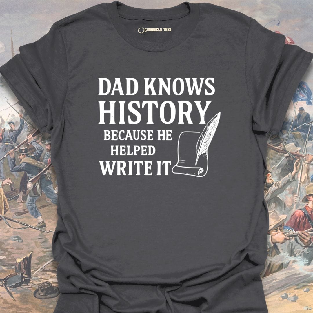 Dad Knows History T-shirt