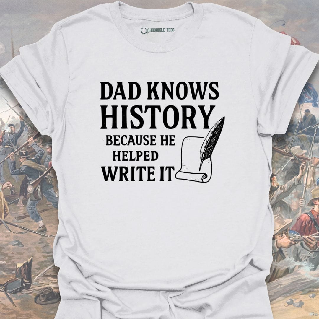 Dad Knows History T-shirt