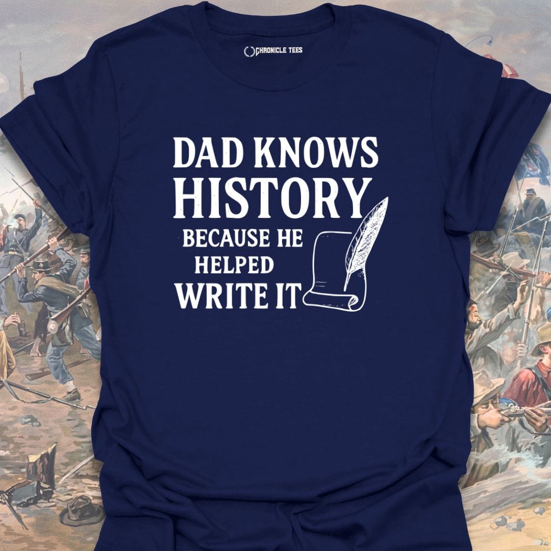 Dad Knows History T-shirt