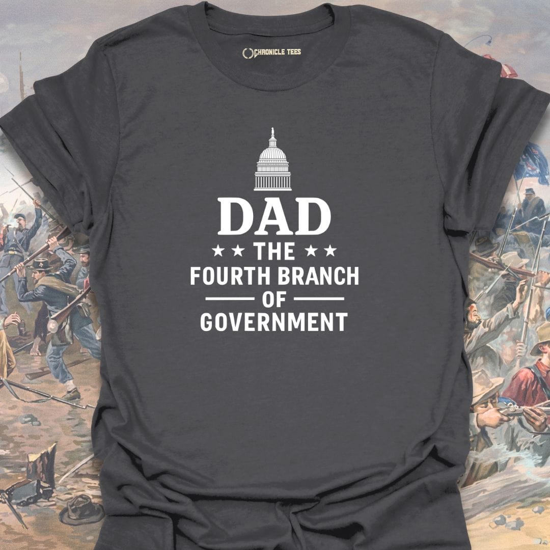 Dad: The Fourth Branch T-shirt