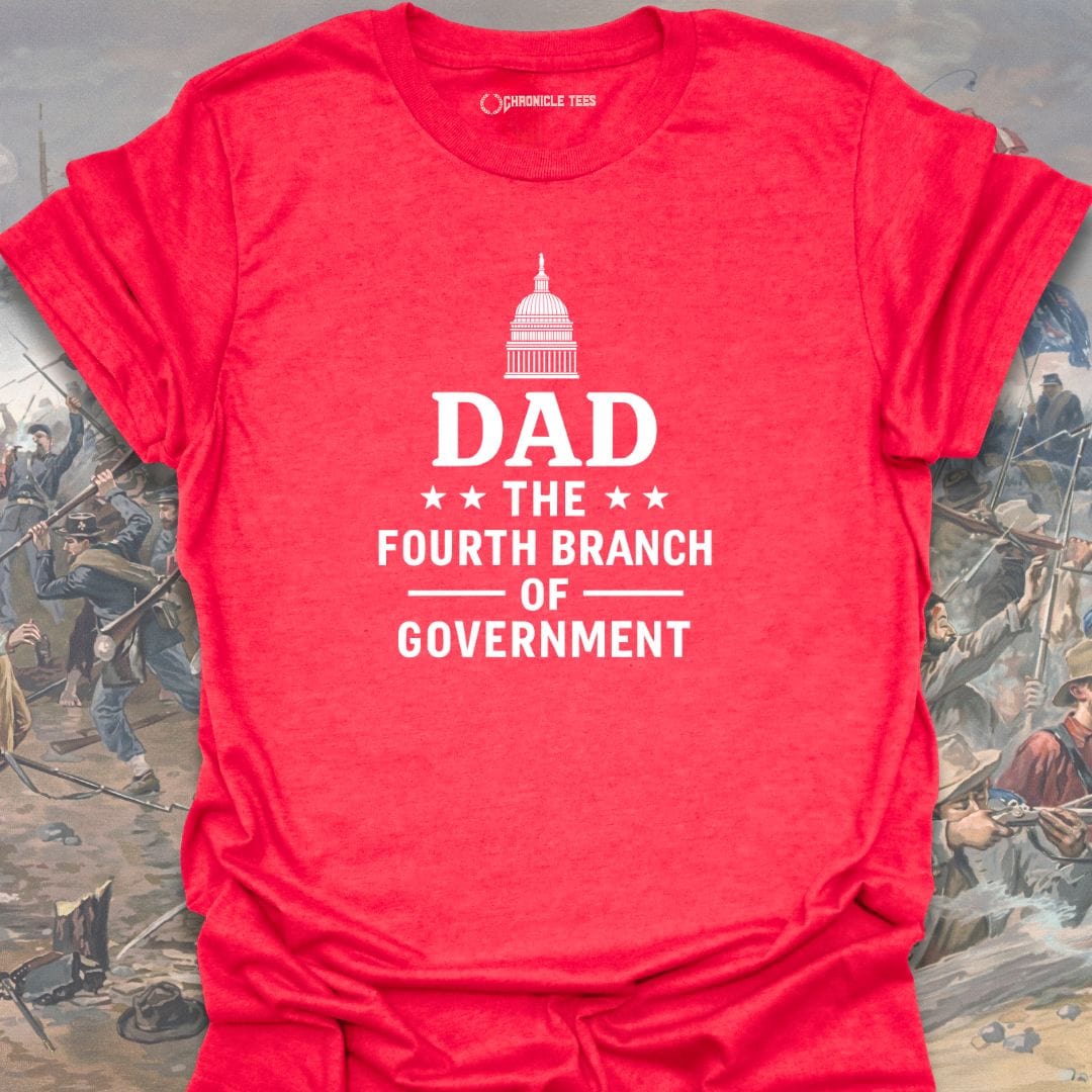 Dad: The Fourth Branch T-shirt