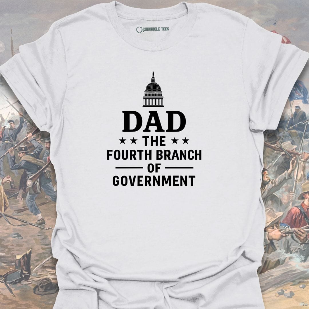 Dad: The Fourth Branch T-shirt