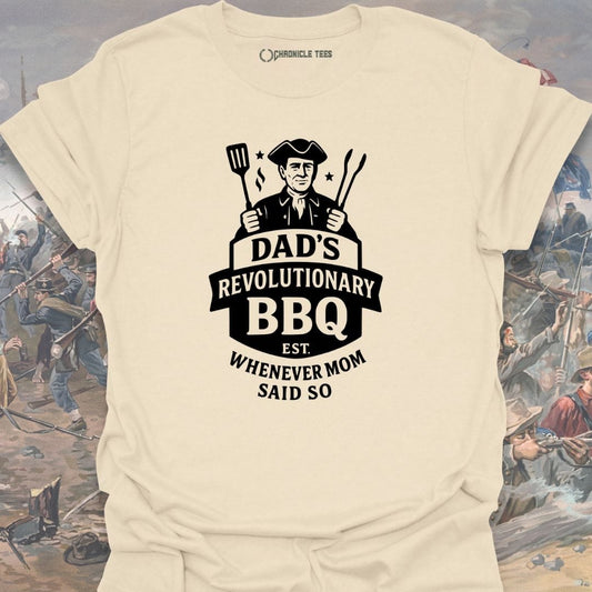 Dad's Revolutionary BBQ T-shirt
