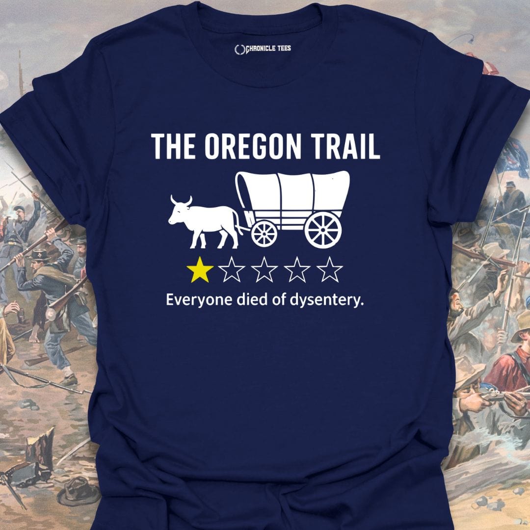 Everyone Died Of Dysentry T-shirt