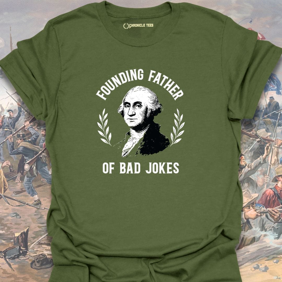 Founding Father Of Bad Jokes T-shirt