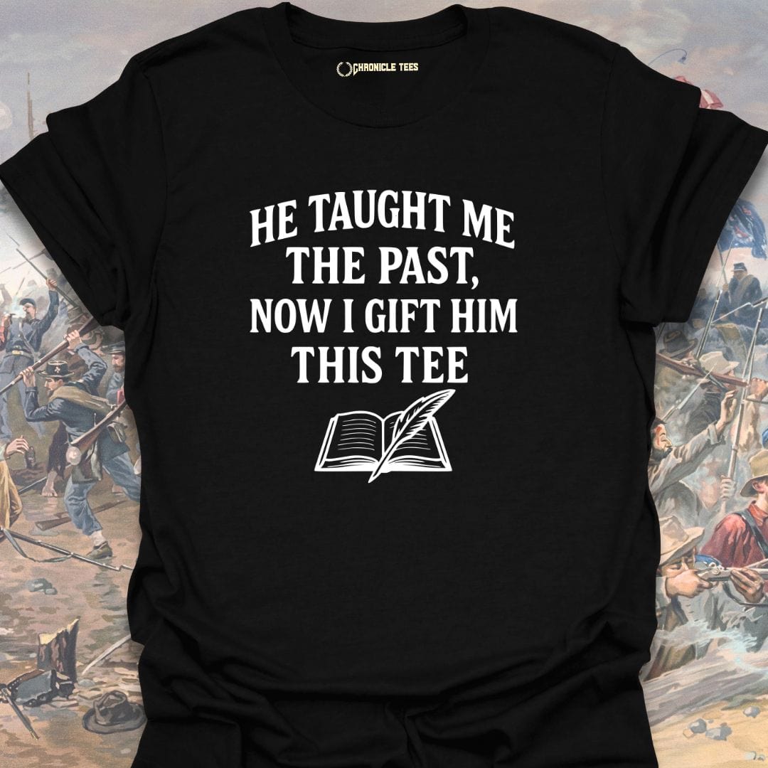 He Taught Me The Past T-shirt