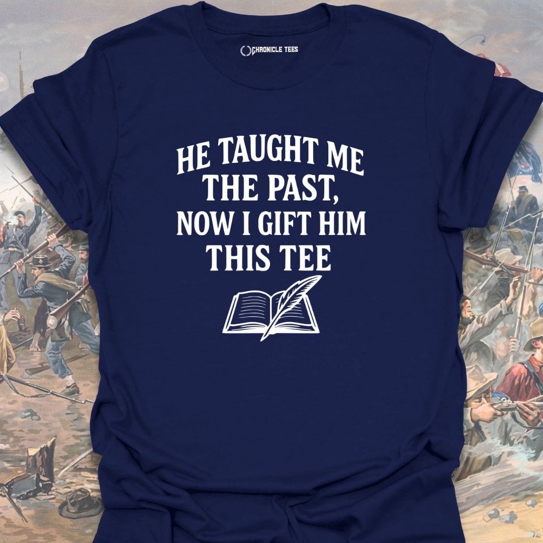 He Taught Me The Past T-shirt