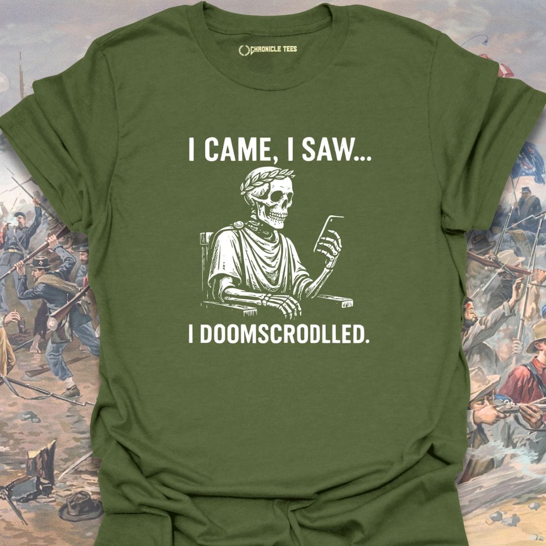 I Came. I Saw... I Doomscrodlled T-shirt