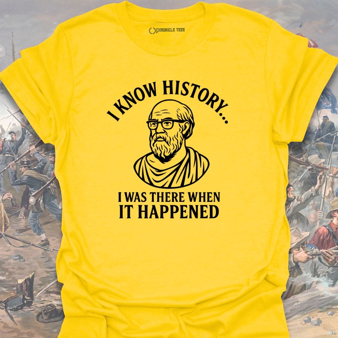 I Know History T-shirt