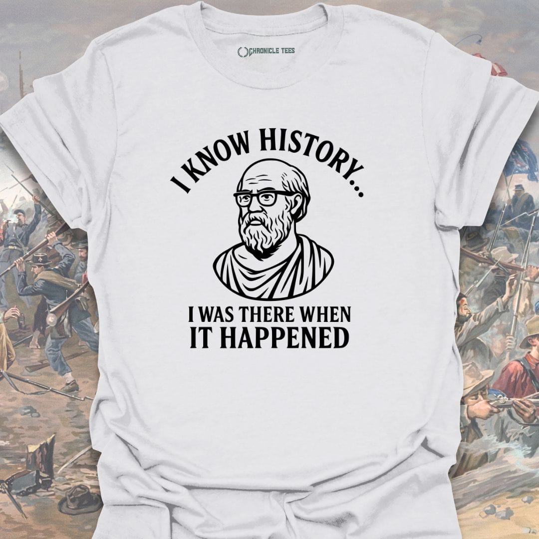 I Know History T-shirt