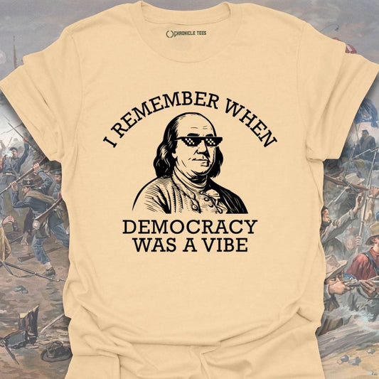 I Remember When Democracy T-shirt