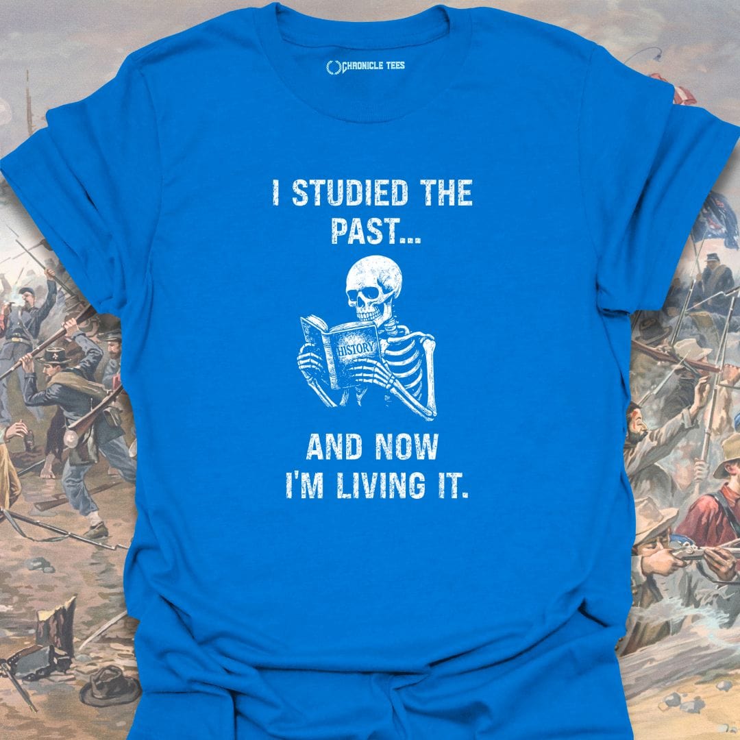 I Studied The Past T-shirt