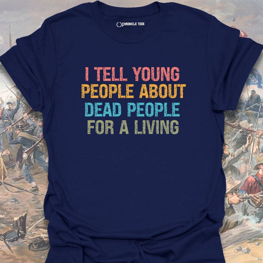 Dead People Teacher T-shirt