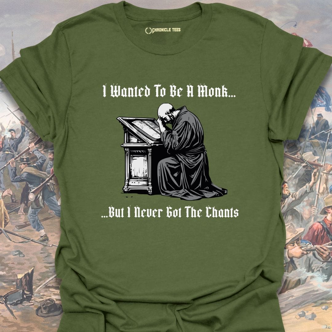 I Wanted To Be A Monk T-shirt