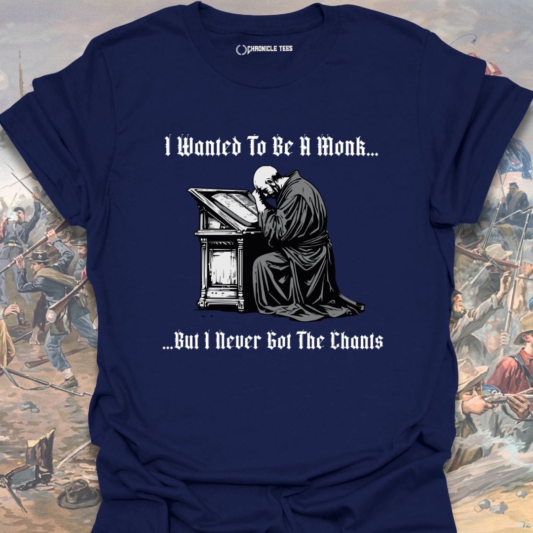 I Wanted To Be A Monk T-shirt