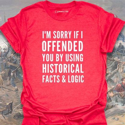 I'm Sorry If I Offended You T-shirt