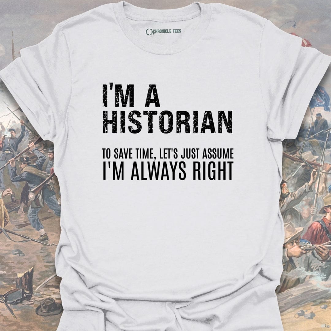 I Am A Historian T-shirt